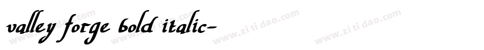 valley forge bold italic字体转换